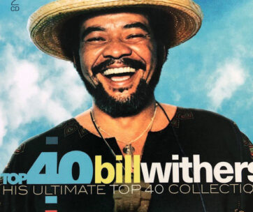 WITHERS, BILL - TOP 40 - BILL WITHERS